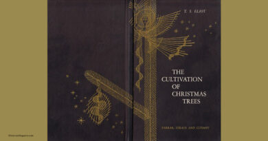 The Cultivation of Christmas Trees, T. S. Eliot